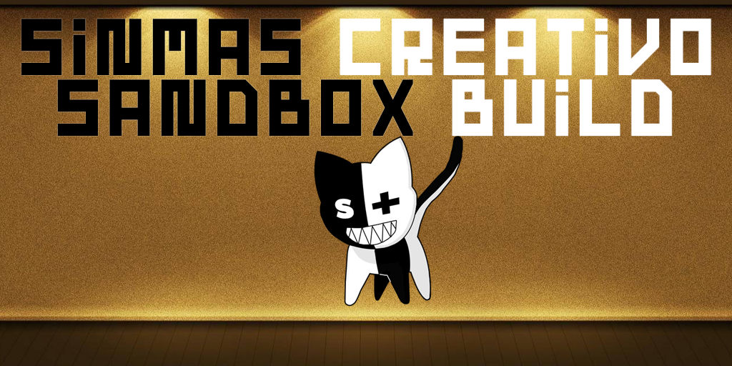 [EU] SINMAS CREATIVO (2) | SANDBOX | BUILD |